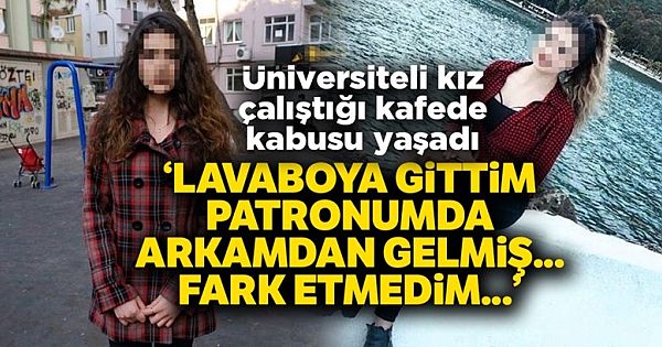 Üniversiteli Kız Kafeterya da Kabusu Yaşadı