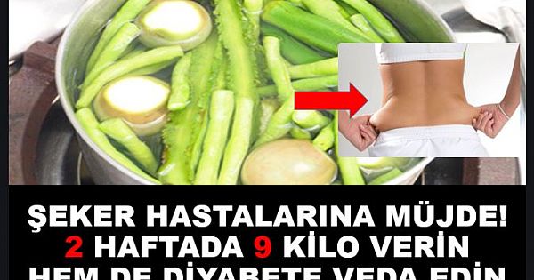 ŞEKER HASTALARINA MÜJDE! 2 HAFTADA 9 KİLO VERİN HEM DE DİYABETE VEDA EDİN