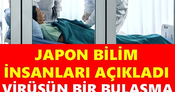 Japon bilim adamlarından korkutan yeni iddia: Virüsün bir bulaşma yolu daha var