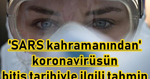 'SARS kahramanı' bilim insanından koronavirüsün bitiş tarihiyle ilgili tahmin 