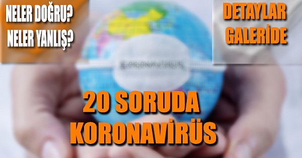 20 soruda koronadan nasıl korunalım