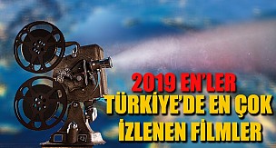 Türkiye'de 2019 Yılının En Çok İzlenen Filmleri