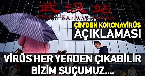 Çin'den koronavirüs savunması: Suçumuz yok, virüs her yerden çıkabilir 