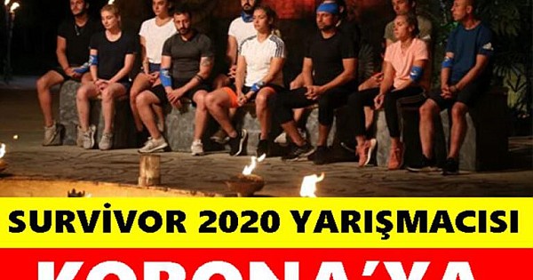 Survivor 2020 Yarışmacısı Koronavirüse Yakalandı