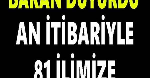 Bakan Açıkladı: An İtibariyle 81 İlimize Kısıtlama Geldi!