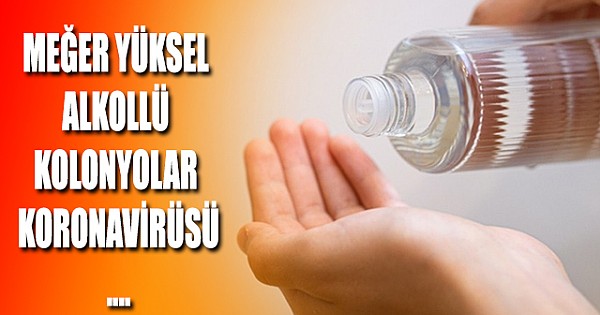 MEĞER YÜKSEK ALKOLLÜ KOLONYALAR VİRÜSÜ...