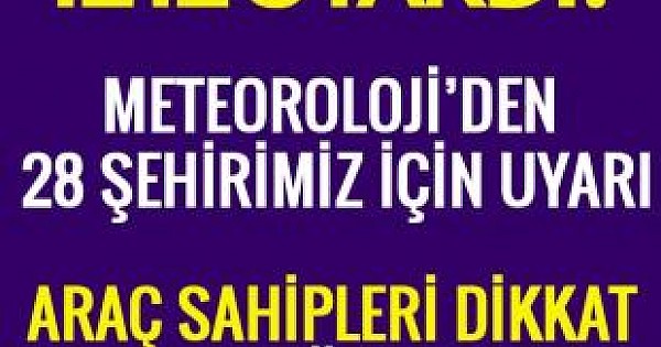 Meteoroloji’den hortum dolu ve şiddetli yağış uyarısı! İşte uyarı gelen 28 şehrimiz