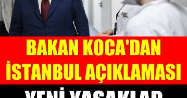 Koronavirüste alarm veren 28 ilçe için yeni yasaklar...