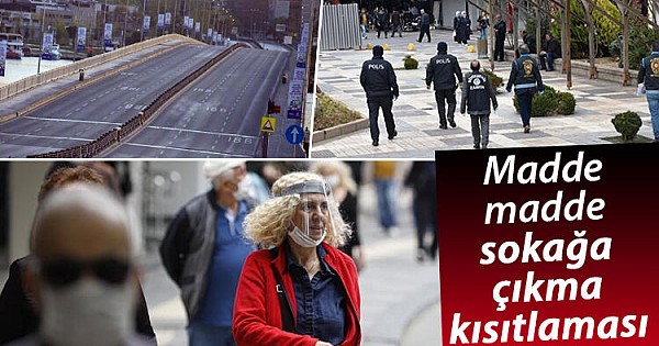 Kovid-19 tedbirleri başladı.. Sokağa çıkma yasağı bu akşam var mı? Hafta sonu sınırlaması ne zaman bitecek.. 65 yaş üstü, 20 yaş altı sokağa çıkma saatleri