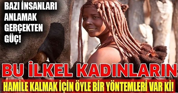 Hamile kalmak için bakın ne yapıyorlar!