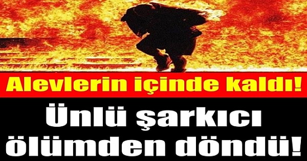 Klip çekiminde alevlerin arasında kaldı