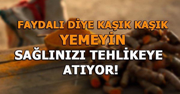 Faydalı diye kaşık kaşık yemeyin! Sağlığı tehlikeye atıyor