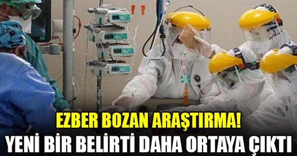 İngiltere'de ezber bozan araştırma! Koronavirüsün yeni bir belirtisi daha ortaya çıktı