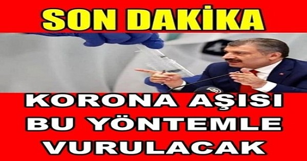  KORONA ASISINDA YENİ SİSTEM