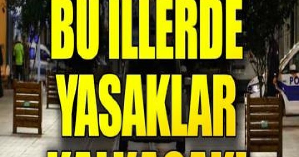 Hafta içi ve hafta sonu sokağa çıkma yasağı ile ilgili flaş gelişme! Bu illerde yasak kalkacak.