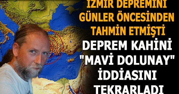 İzmir depremini günler öncesinden tahmin etmişti! Deprem kahini 