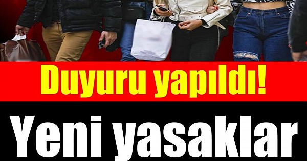 Yasaklarla ilgili flaş duyuru! Ve il il açıklandı! 1 Mart itibarıyla..