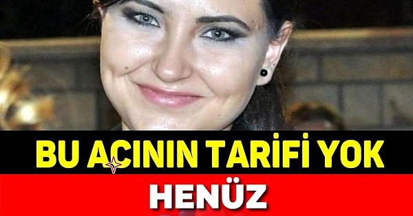 Bu acının tarifi yok Henüz 18 günlük anneydi