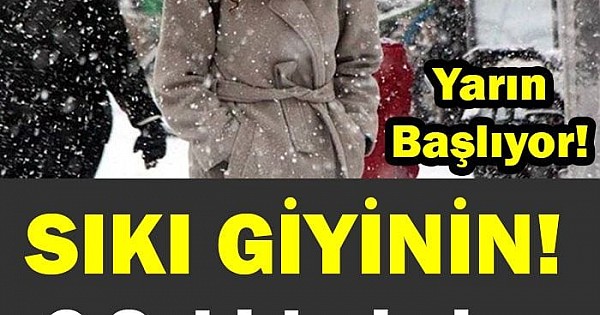 O Şehirlerimizde Günlerce Yağacak