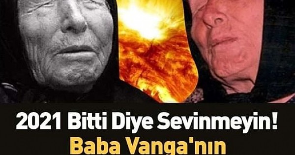 BABA VANGA'NIN DEDİĞİ HER ŞEY ÇIKTI 2022 KEHANETLERİ KORKUNÇ