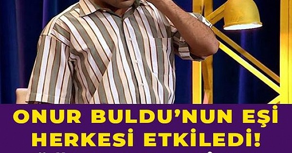 Onur Buldu 'nun eşi herkesi etkiledi