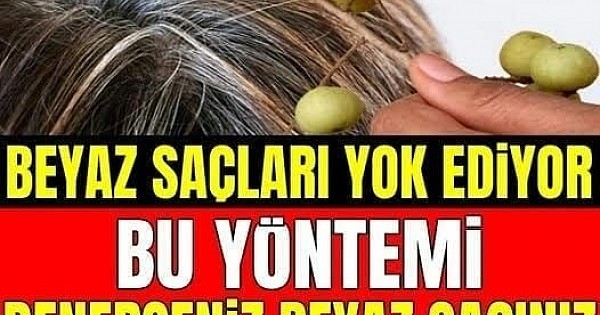 BEYAZ SAÇLARI YOK EDİYOR