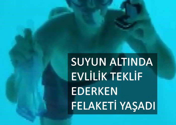 Suyun altında evlenme teklif etti ama, sudan canlı çıkamadı