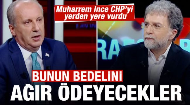 Muharrem İnce, CHP'yi yerden yere vurdu