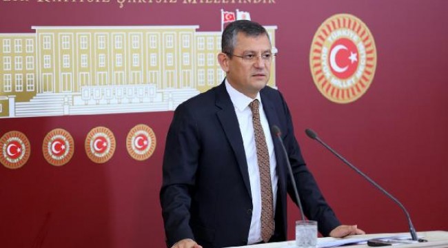 CHP'li Özel: Suriye'de askeri varlığa son verilmeli