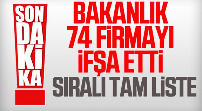 Tarım Bakanlığı 74 Firmayı İfşa Etti