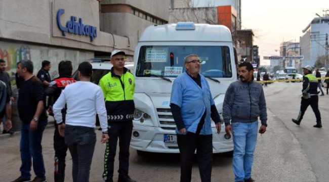 Adana'da minibüs şoförü, yolcu tarafından tabancayla öldürüldü 