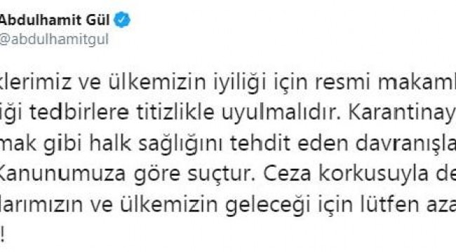 Bakan Gül: Karantinaya uymamak suç