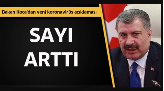 Bakan Koca koronavirüs vaka sayısını açıkladı: 12 yeni vaka