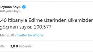 Bakan Soylu: Edirne üzerine ayrılan göçmen sayısı 100 bin 577