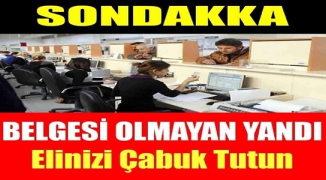 Belgesi olmayanlar yararlanamayacak