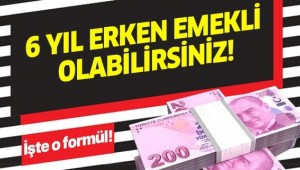 Çalışan kadınlar dikkat! 6 yıl erken emekli olabilirsiniz 