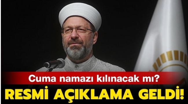 Cuma namazı kılınacak mı? Resmi açıklama geldi!