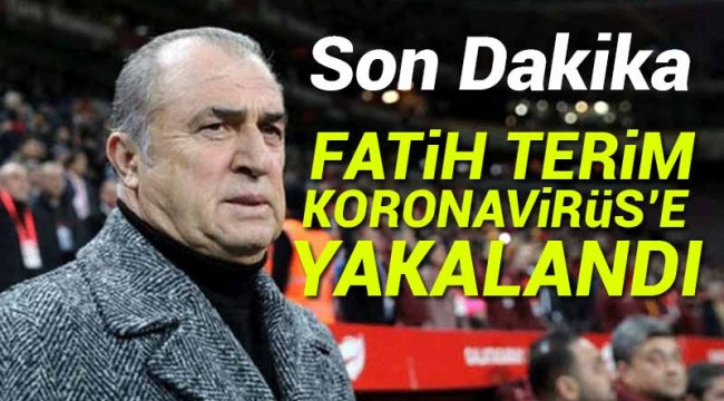 FATİH TERİMDE KORONOVİRÜS TESPİT EDİLDİ