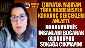 İtalya'da yaşayan araştırma görevlisi korkunç gerçekleri anlattı