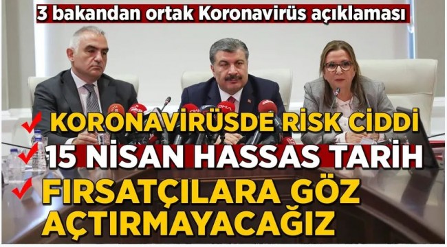 Sağlık Bakanı Koca: Koronavirüs konusunda risk ciddi