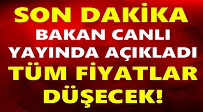 BAKAN AÇIKLADI