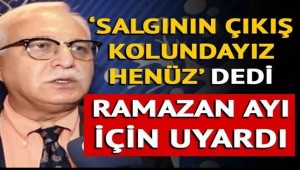 Bilim Kurulu Üyesi Özlü 'Salgının çıkış kolundayız henüz' dedi ve Ramazan ayı için uyardı