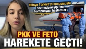 Dünya Türkiye'yi konuşmuştu! PKK ve FETÖ harekete geçti