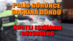 Polis görünce şaşkına döndü! Kortej eşliğinde götürüldü