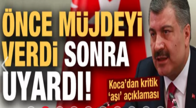 Bakan Koca önce müjdeyi verdi sonra uyardı! 