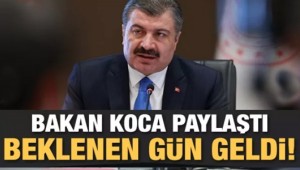 Bakan Koca paylaştı ve uyardı: Beklenen gün geldi