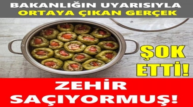 Bakanlığın Uyarısıyla Ortaya Çıkan Gerçek: Zehirli Yiyecekler Şaşırttı