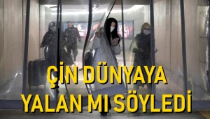 Çin dünyaya oyun mu oynadı? hepimizi kandırdılar mı?