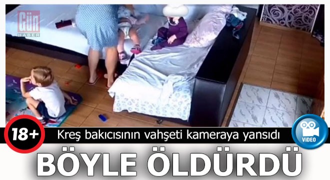 Ukrayna'da bakıcı dehşeti kamerada! Bebeği boğarak öldürdü