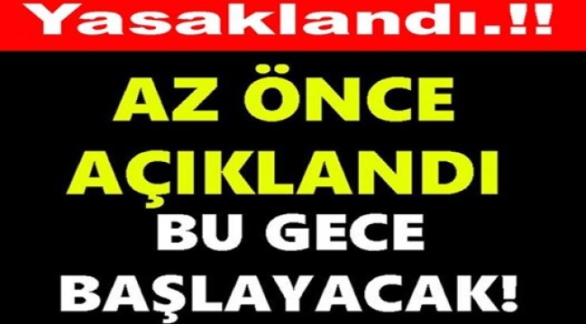 İşte O iller Yeni Açıklamalar Geldi 